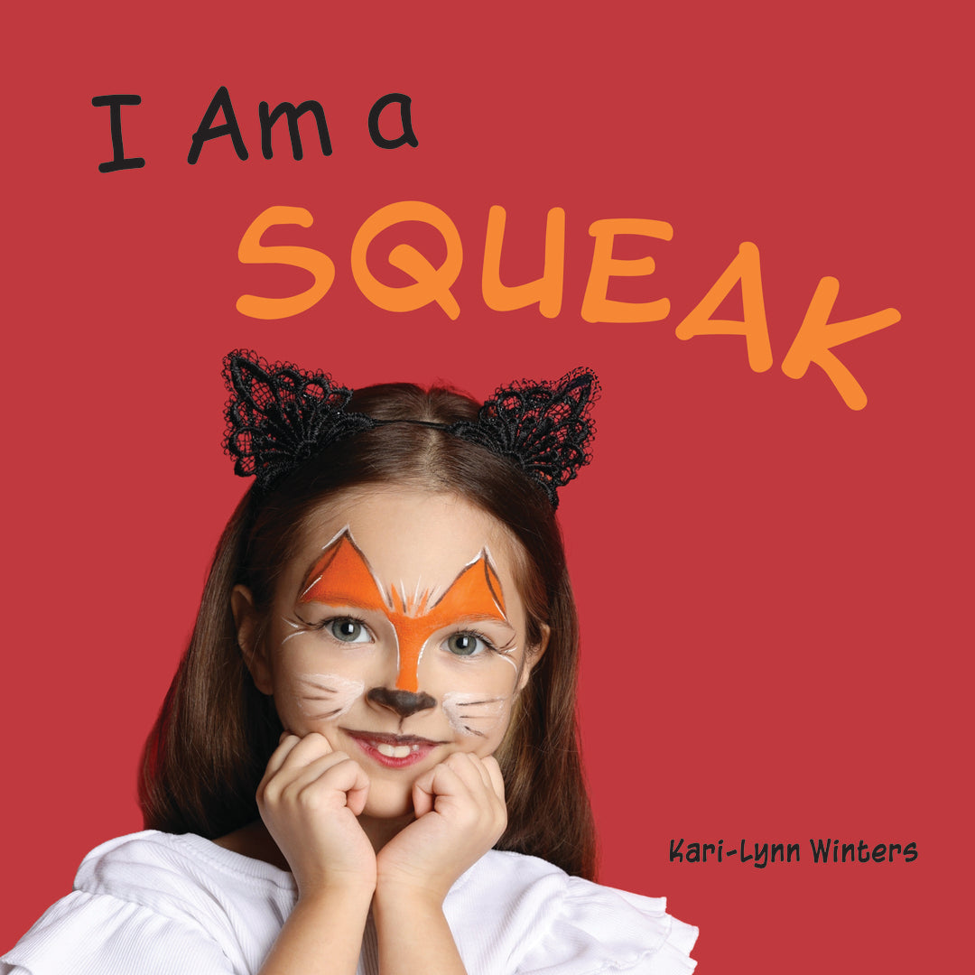 Cover image for I Am a Squeak ISBN 9781772783889